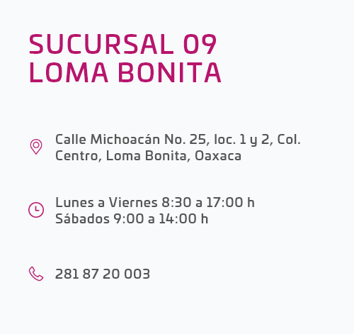 dirección sucursal loma bonita